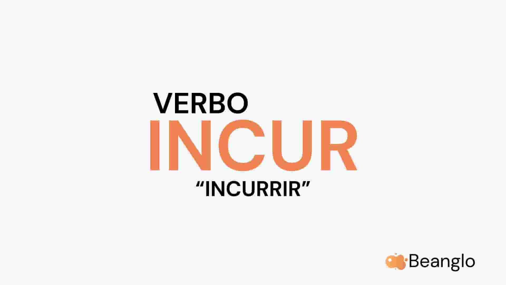 Incur - Beanglo